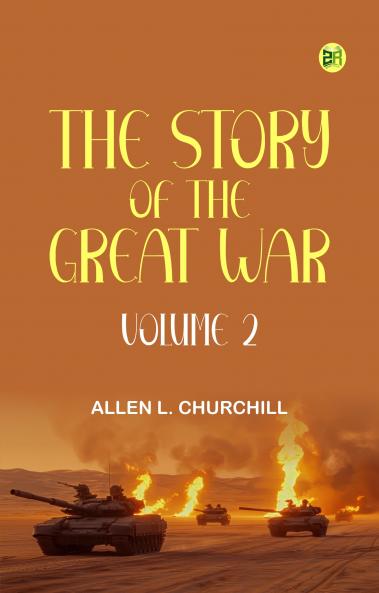 The Story of the Great War Volume 2
