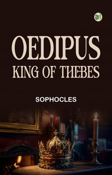 Oedipus King of Thebes