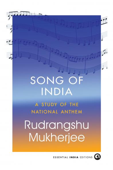 Song of India: A Study of the National Anthem