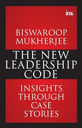 The New Leadership Code: Insights through Case Stories