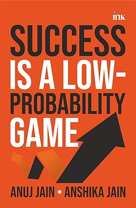Success Is a Low-Probabability Game