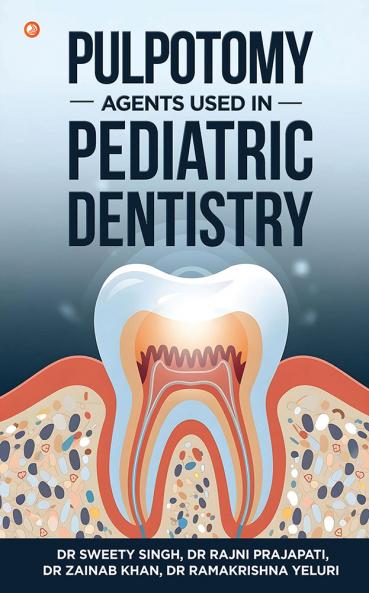Pulpotomy Agents Used In Pediatric Dentistry