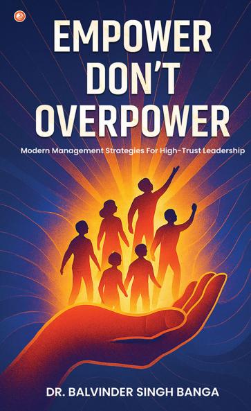 Empower Don’t Overpower