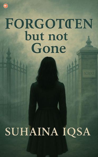 Forgotten But Not Gone