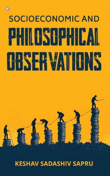Socioeconomic And Philosophical Observations