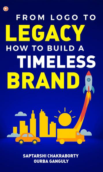 From Logo To Legacy: How To Build A Timeless Brand