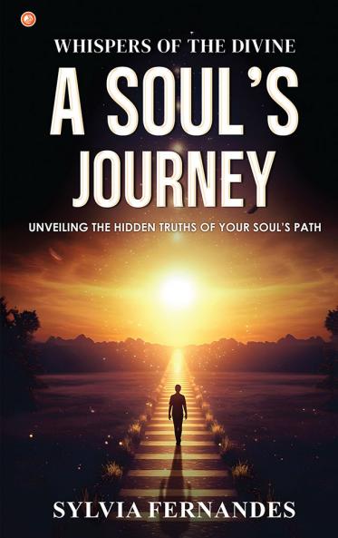 Whispers Of The Divine: A Soul’s Journey