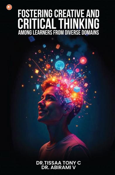 Fostering Creative And Critical Thinking Among Learners From Diverse Domains