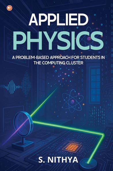 Applied Physics: A Problem-based Approach For Students In The Computing Cluster