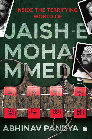 INSIDE THE TERRIFYING WORLD OF JAISH-E-MOHAMMED