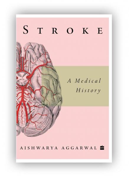 Stroke : A Medical History
