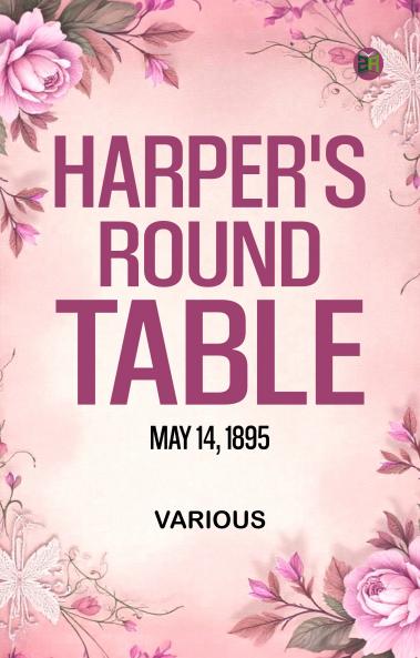 Harper's Round Table  May 14  1895