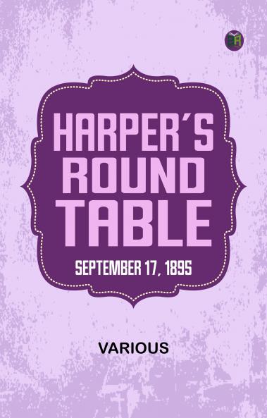 Harper's Round Table  September 17  1895