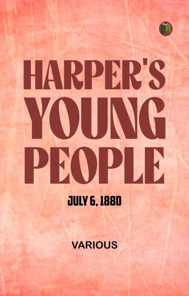 Harper's Young People July 6 1880