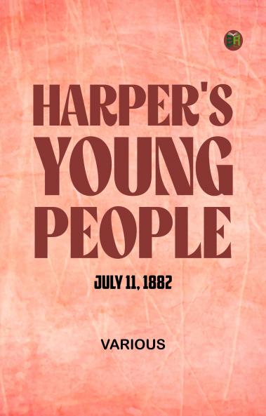 Harper's Young People July 11 1882