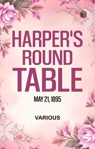 Harper's Round Table  May 21  1895