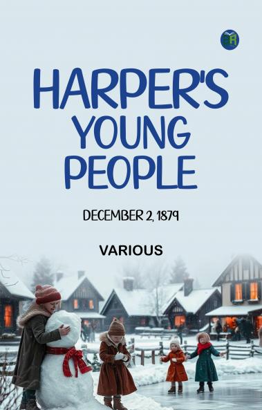 Harper's Young People  December 2  1879