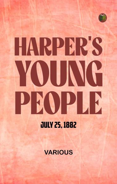 Harper's Young People July 25 1882