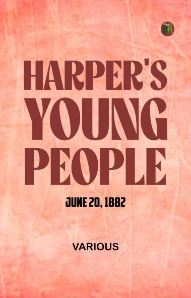 Harper's Young People June 20 1882