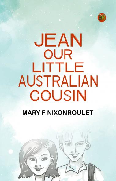 Jean Our Little Australian Cousin