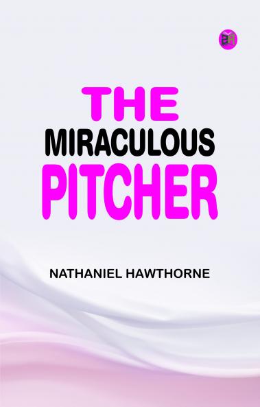 The Miraculous Pitcher