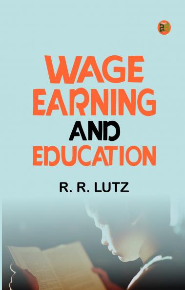 Wage Earning and Education