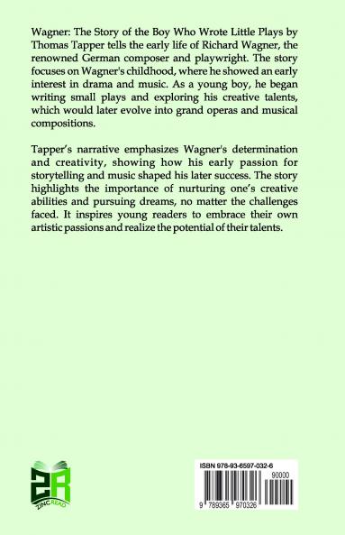 Wagner  The Story of the Boy Who Wrote Little Plays