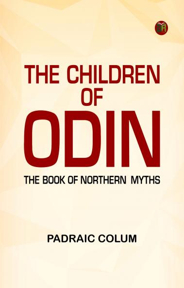 The Children of Odin: The Book of Northern Myths