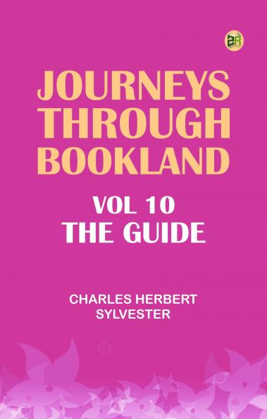 Journeys Through Bookland Vol 10 The Guide