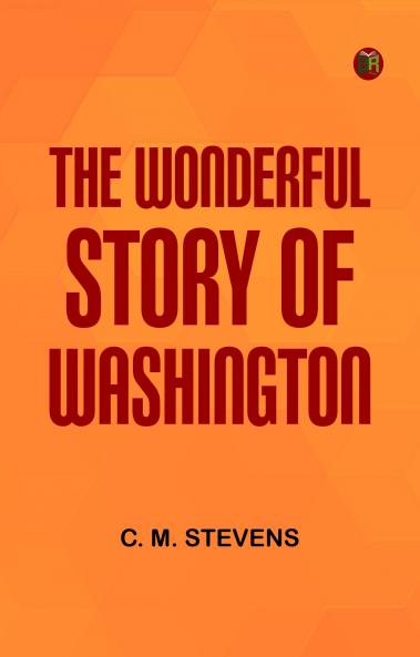 The Wonderful Story of Washington