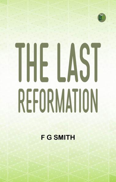 The Last Reformation