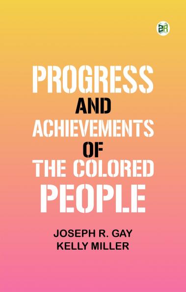 Progress and Achievements of the Colored People