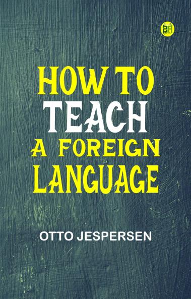 How to Teach a Foreign Language
