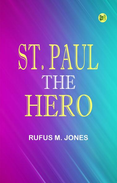 St. Paul the Hero