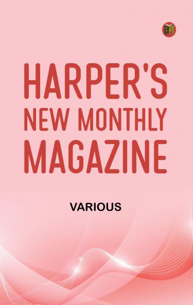 Harper's New Monthly Magazine