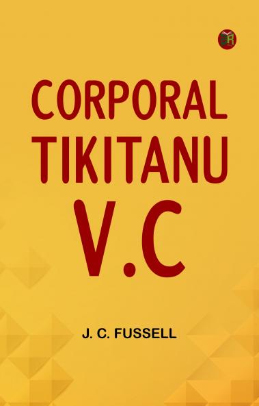 Corporal Tikitanu  V.C