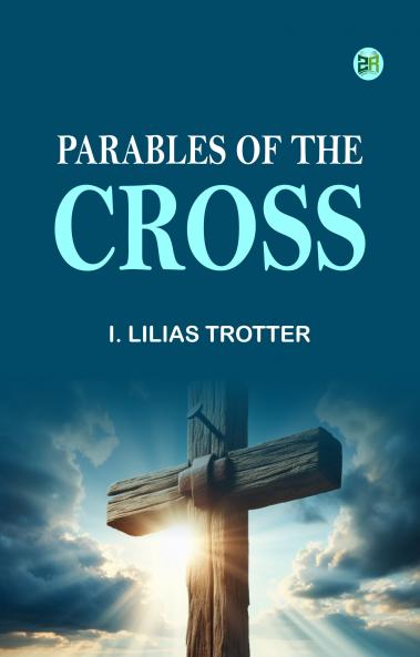 Parables of the Cross
