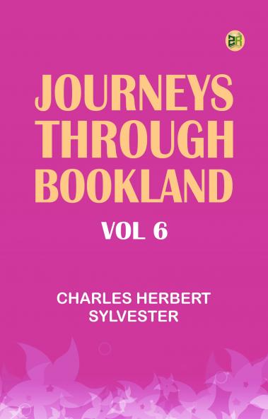 Journeys Through Bookland Vol 6