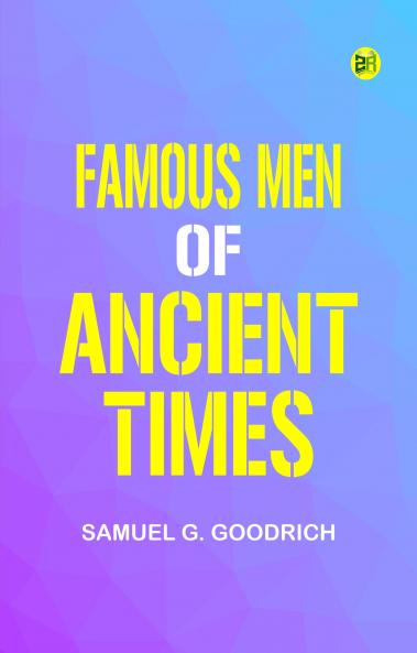 Famous Men of Ancient Times