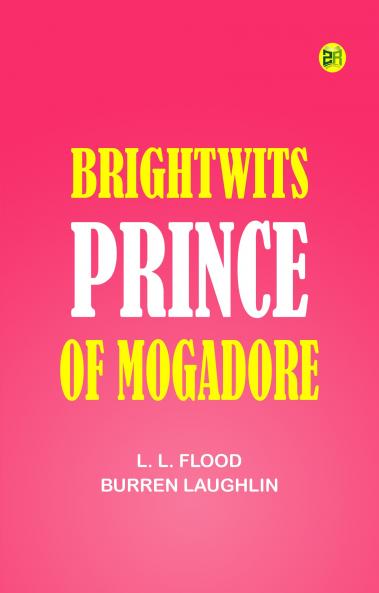 BrightWits Prince of Mogadore