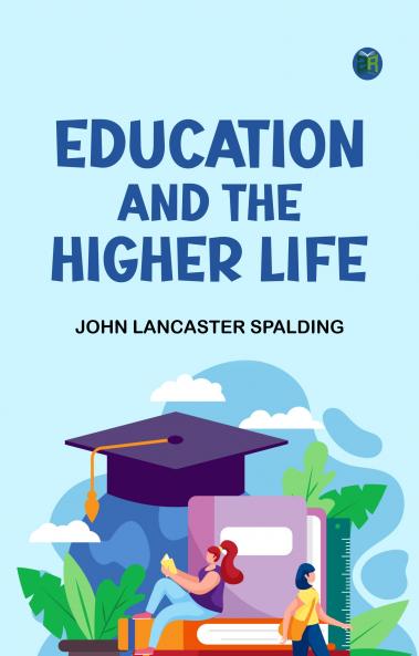 Education and the Higher Life