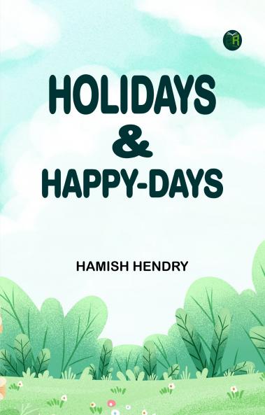 Holidays & Happy-Days