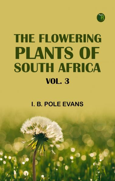 The flowering plants of South Africa; vol. 3