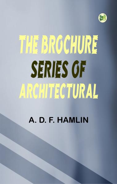 The Brochure Series of Architectural