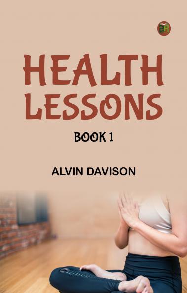 Health Lessons Book 1