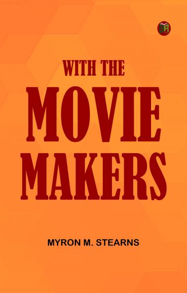 With the movie makers