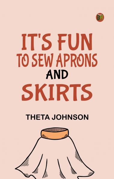 It's Fun to Sew Aprons and Skirts