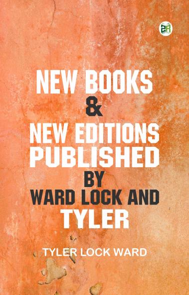 New Books   New Editions  Published by Ward  Lock  and Tyler
