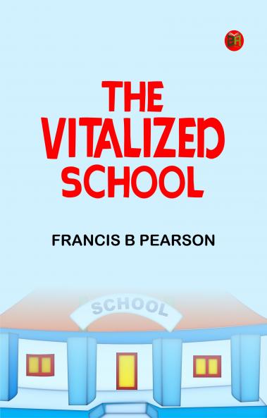 The Vitalized School