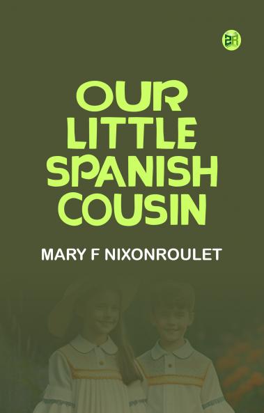 Our Little Spanish Cousin